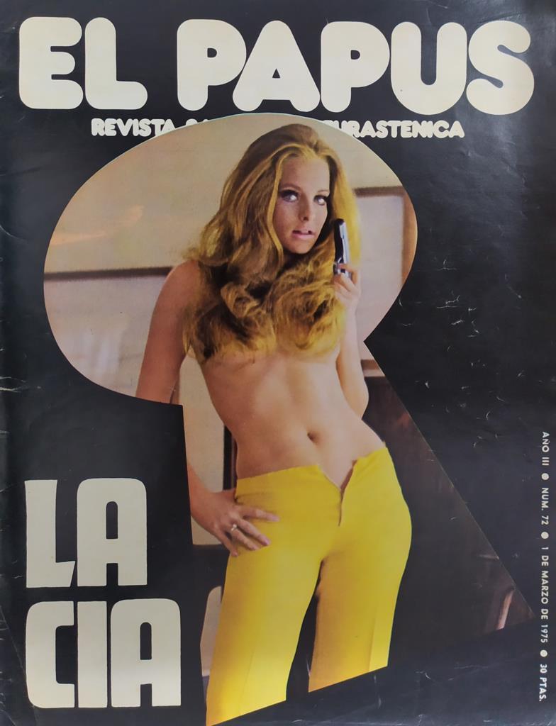Revista: EL PAPUS, Año III, Numero 72: La cia (1 marzo 1975)