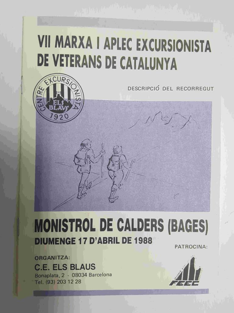 Folleto: VII marxa i aplec escursionista de veterans de Catalunya. Descripcio del recorregut. Monistrol de Calders (Bages), diumenge 17 d'abril de 1988