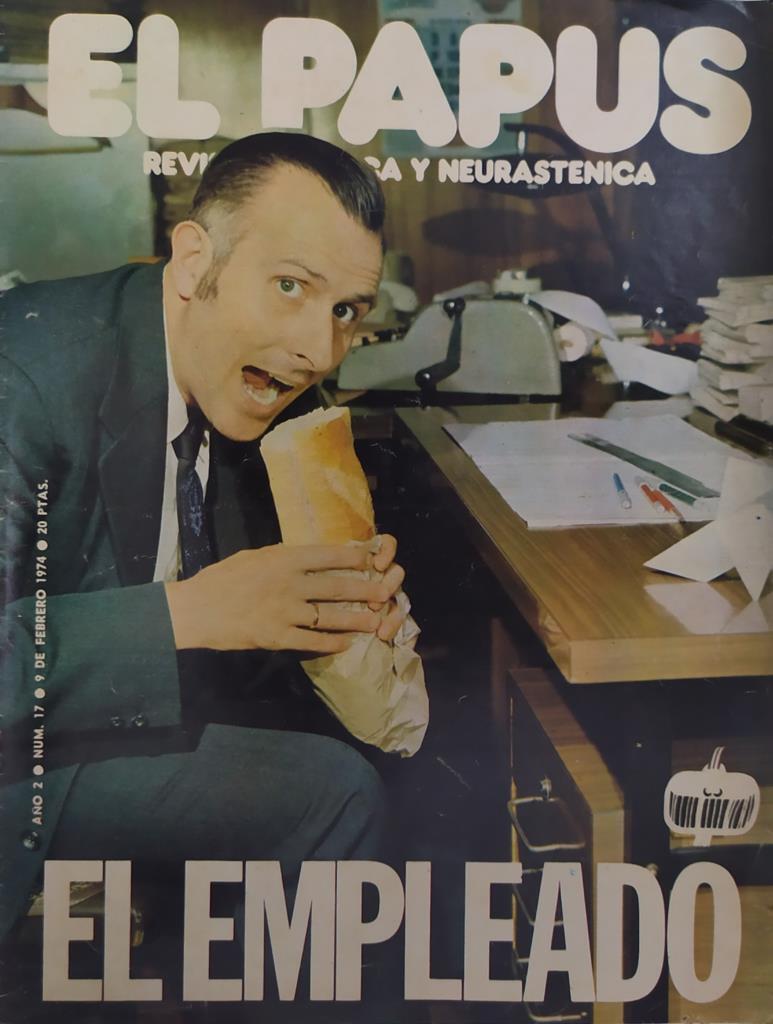 Revista: EL PAPUS, Año II, Numero 17: El empleado (9 febrero 1974)