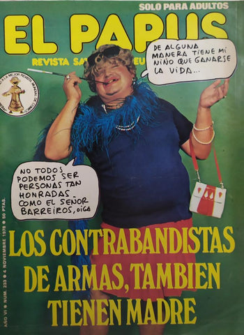 Revista: EL PAPUS, Año VI, Numero 233: Los contrabandistas de armas, tambien tienen madre (4 noviembre 1978)