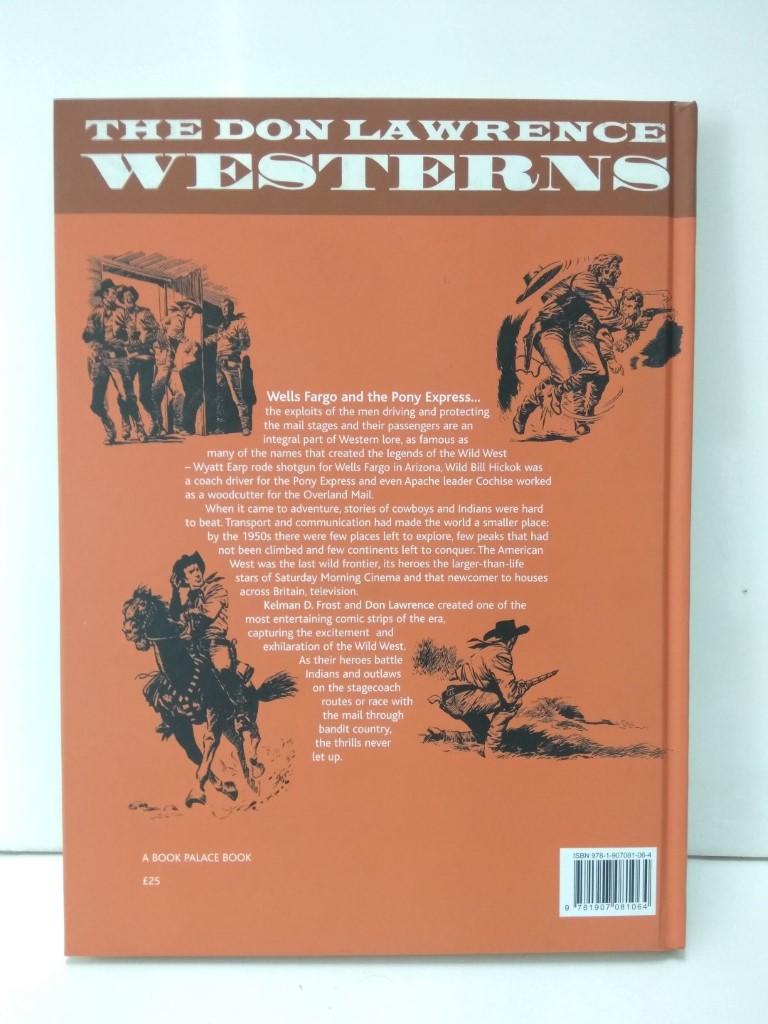 THE DON LAWRENCE WESTERNS : Wells Fargo and Pony Express (Book Palace Books 2010) 