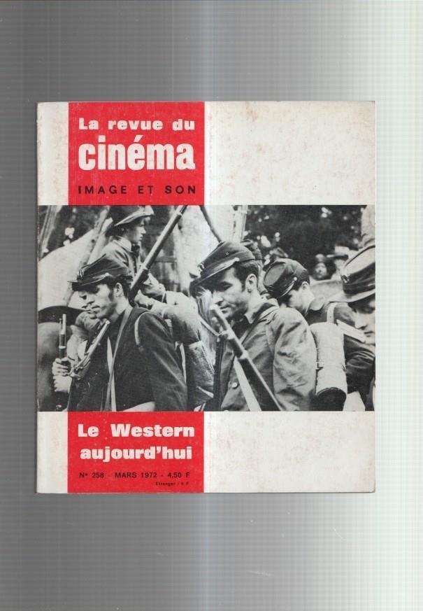 La revue du cinema image et son numero 258: Le western aujourd'hui