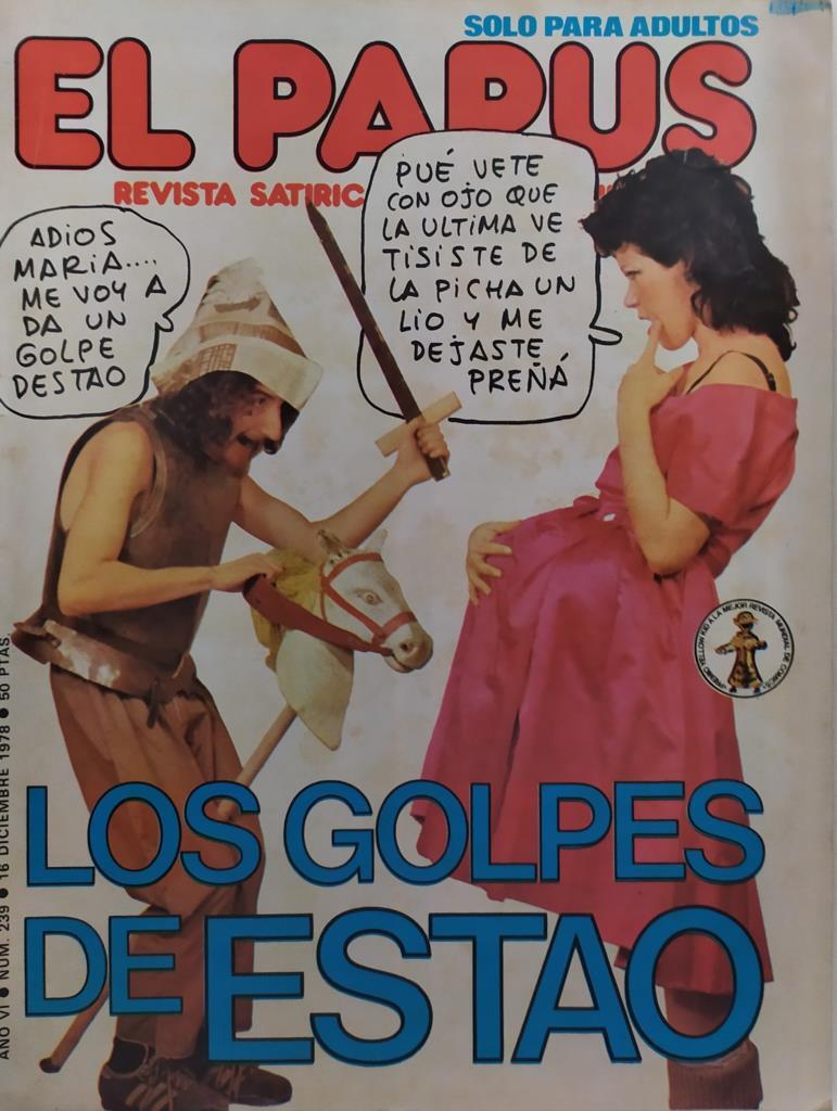 Revista: EL PAPUS, Año VI, Numero 239: Los golpes de estado (16 diciembre 1978)
