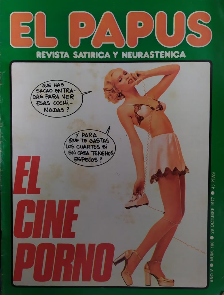 Revista: EL PAPUS, Año V, Numero 180: EL cine porno (29 octubre 1977)
