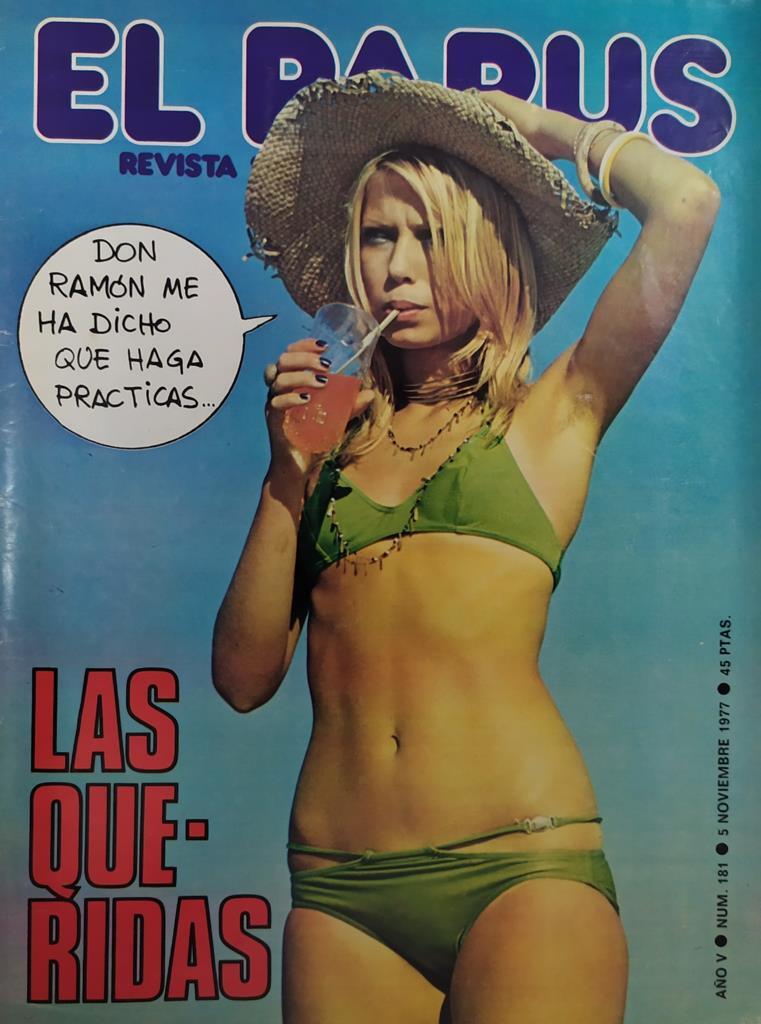 Revista: EL PAPUS, Año V, Numero 181: Las queridas (5 noviembre 1977)