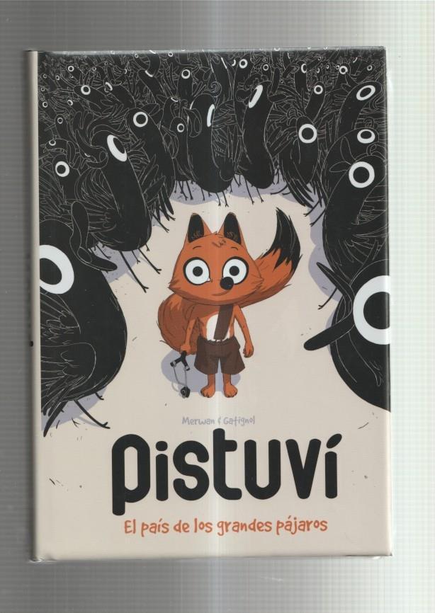 Pistuvi el pais de los grandes pajaros (con precinto editorial)