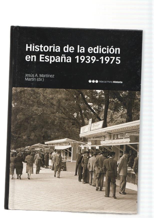 Historia de la edicion en España 1939-1975