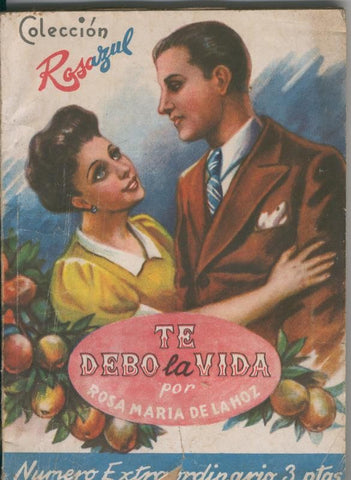 Coleccion Rosa Azul: Te debo la vida