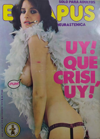 Revista: EL PAPUS, Año VII, Numero 272: Uy! Que crisis, uy! (4 agosto 1979)