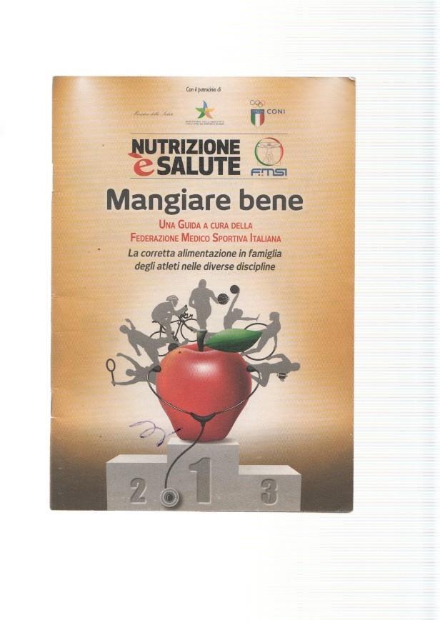 Nutrizione e salute. Mangiare bene. Una guide a cura della Federazione medico