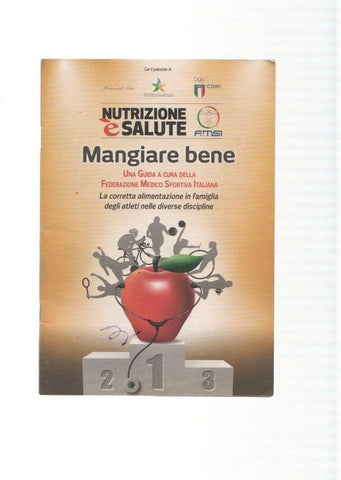 Nutrizione e salute. Mangiare bene. Una guide a cura della Federazione medico