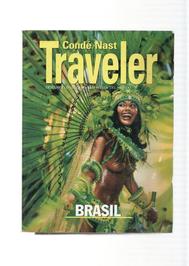 Conde Nast Traveler. Descube los lugares Mas bellos del mundo: Brasil. Num. 15