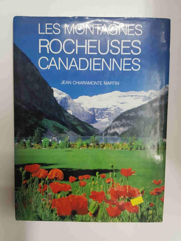 Les Montagnes Rocheuses Canadiennes - Jean Chiaramonte Martin
