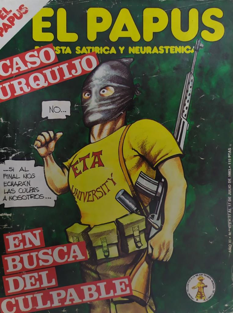 Revista: EL PAPUS, Año VII, Numero 478: Caso Urquijo (11 julio 1983)