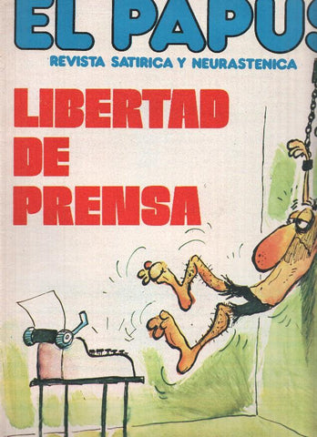 Revista: EL PAPUS, Año V, Numero 148: Libertad de Prensa (19 Marzo 1977.)