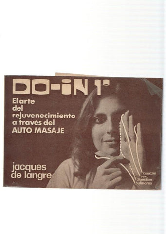Do-In 1º. El arte de rejuvenecimiento a traves del auto masaje