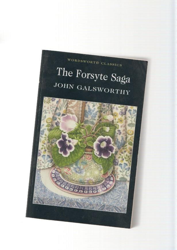The Forsyte Saga. The Man of Property, in Chancery and to let