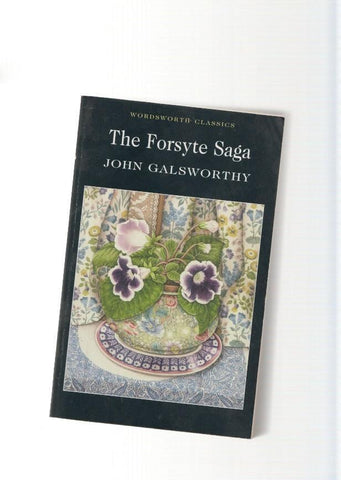 The Forsyte Saga. The Man of Property, in Chancery and to let