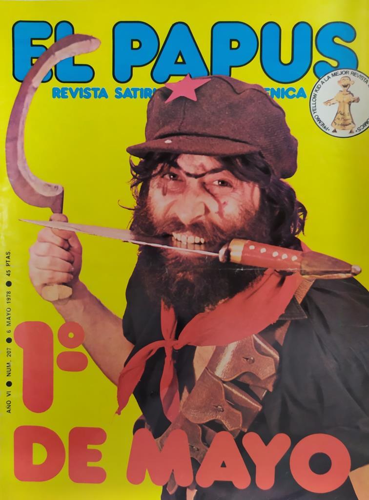 Revista: EL PAPUS, Año VI, Numero 207: 1o de Mayo (6 mayo 1978)