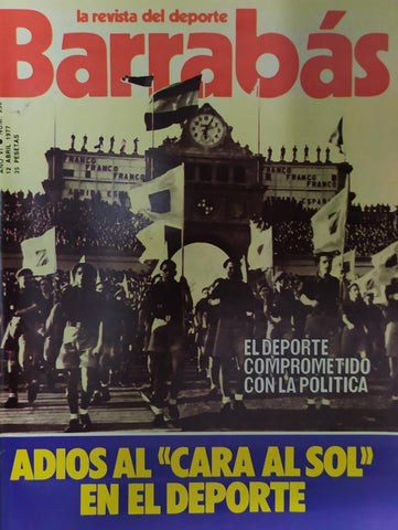 Revista: BARRABAS, Año VI, Numero 235: Adios al cara al sol en el deporte (12 abril 1977) Poster Uliana Semenova