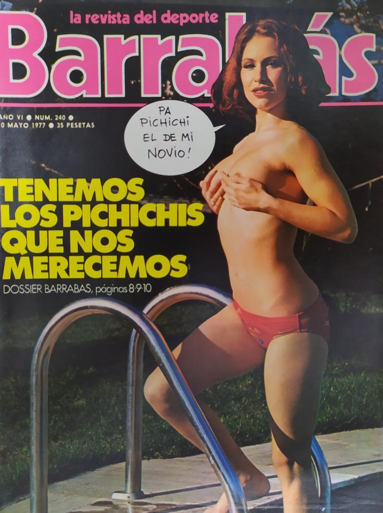 Revista: BARRABAS, Año VI, Numero 240: Tenemos los pichichis que nos merecemos (10 mayo 1977) Poster Cassius Clay (Muhammad Ali)- Joe Bugner