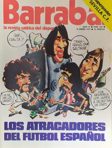 Revista: BARRABAS, Año VI, Numero 224: Los atracadores del futbol español (18 enero 1977) Poster Sevilla C.F.