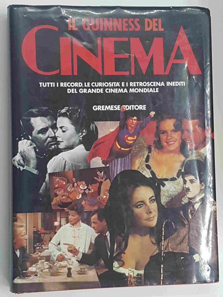 il Guinnes del Cinema. Tutti i record, le curiosita`e i retroscena inediti del grande cinema mondiale - Patrick Robertson