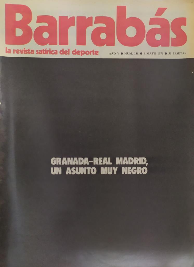 Revista: BARRABAS, Año V, Numero 188: Granada-Real Madrid, un asunto muy negro (4 mayo 1976) Poster No se preocupen, que esta liga se esta jugando en otras mesas