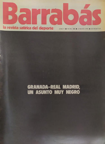 Revista: BARRABAS, Año V, Numero 188: Granada-Real Madrid, un asunto muy negro (4 mayo 1976) Poster No se preocupen, que esta liga se esta jugando en otras mesas