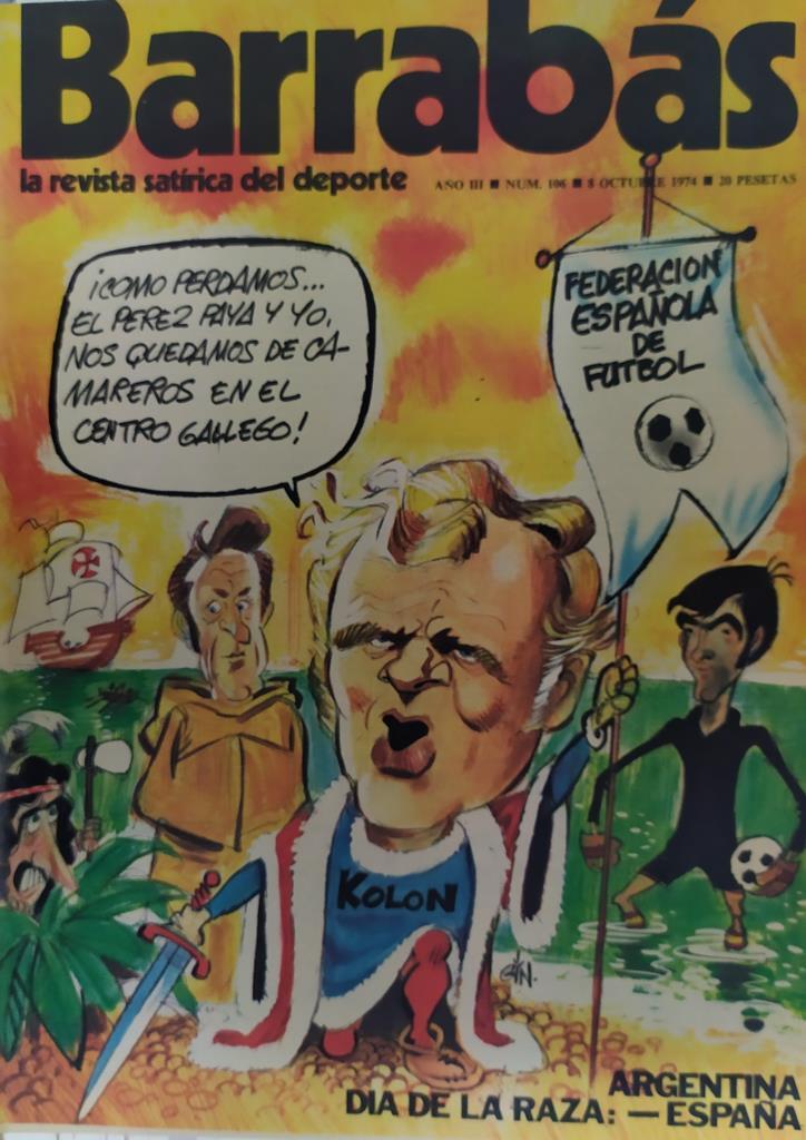 Revista: BARRABAS, Año III, numero 106: Argentina Dia de la raza: - España (8 octubre 1974) Poster Estarás contento