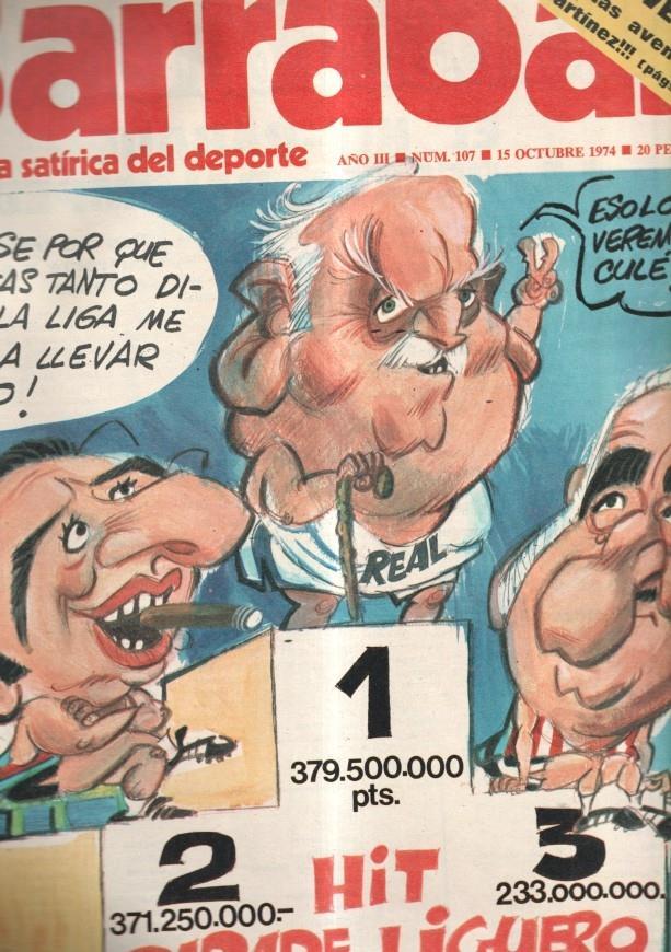 Revista: BARRABAS, Año III, numero 107: Informe especial / Hit parade liguero (15 octubre 1974) NO incluye poster Caricaturas Barça 1974