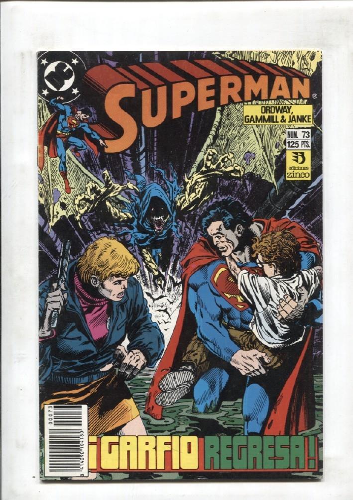Superman volumen 2 numero 073: por las buenas o por las malas