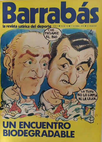 Revista: BARRABAS, Año I, Numero 6: Un encuentro biodegradable (7 noviembre 1972) Poster La Rosariyo - Sevilla C.F. 