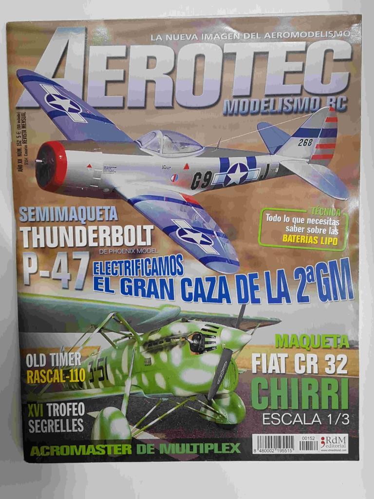 Revista Aerotec modelismo RC: año XII numero 152, 31 de enero 2007 - Semimaqueta Thunderbolt P-47, XVI trofeo Segrelles, Maqueta FIAT CR 32 Chirri. Incluye Calendario 2007