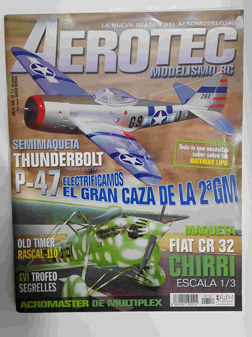 Revista Aerotec modelismo RC: año XII numero 152, 31 de enero 2007 - Semimaqueta Thunderbolt P-47, XVI trofeo Segrelles, Maqueta FIAT CR 32 Chirri. Incluye Calendario 2007