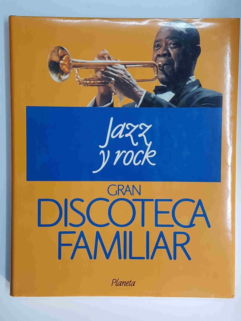 Gran Discoteca Familiar volumen 3: Jazz y Rock (Los origenes, Fank Sinatra, Lo precursores del rock, Evis Presley, etc.)