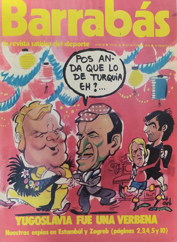 Revista: BARRABAS, Año II, numero 56: Yugoslavia fue una verbena (23 octubre 1973) Poster Obrero