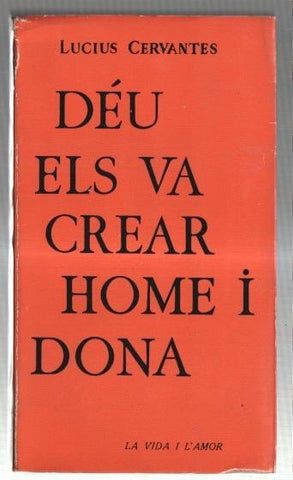 Coleccion La vida i l'amor: Deu els va crear home i dona