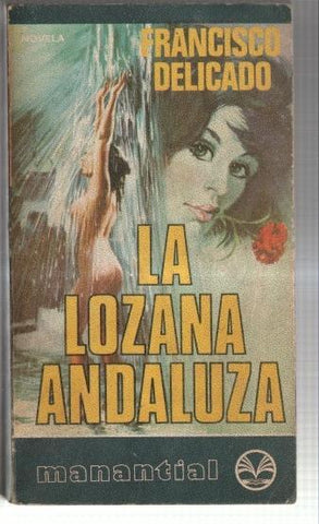 Coleccion Manantial: La lozana andaluza