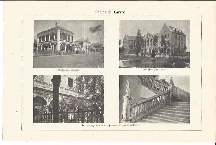 LAMINA V03214: Palacio de Dueñas, estacion y Gran Hotel en Medina del Campo