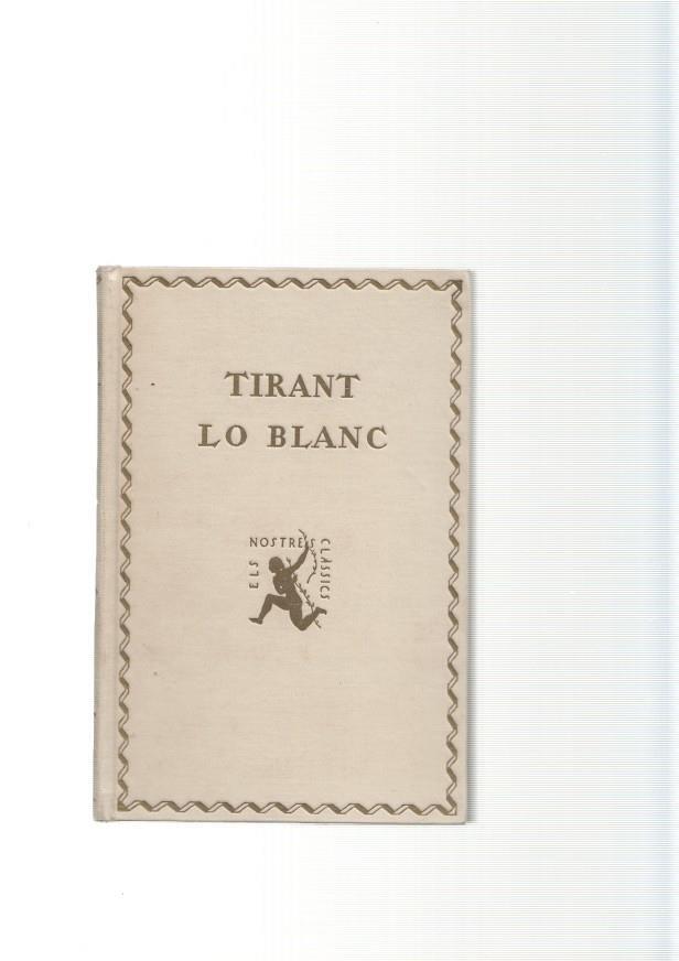 Tirant lo blanc. Volumen I
