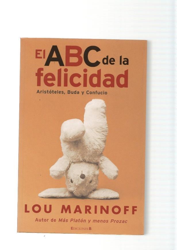 El ABC de la felicidad. Aristoteles, Buda y Confucio