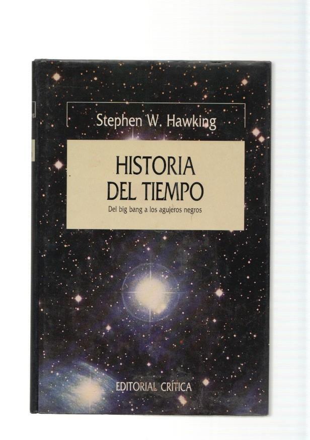 Historia del Tiempo. Del big bang a los agujeros negros