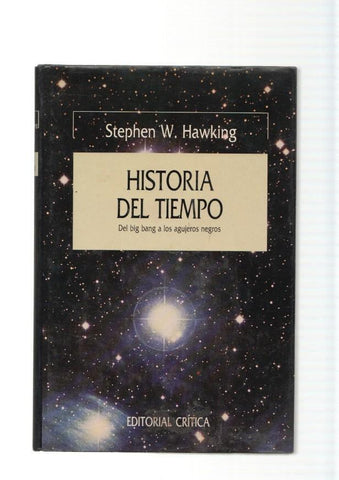 Historia del Tiempo. Del big bang a los agujeros negros