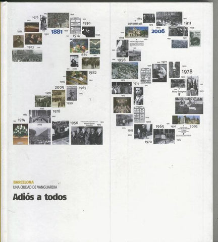 Barcelona una ciudad de vanguardia numero 26: Adios a todos