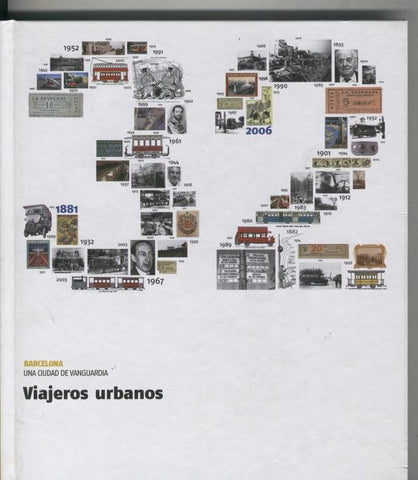Barcelona una ciudad de vanguardia numero 32: Viajeros urbanos