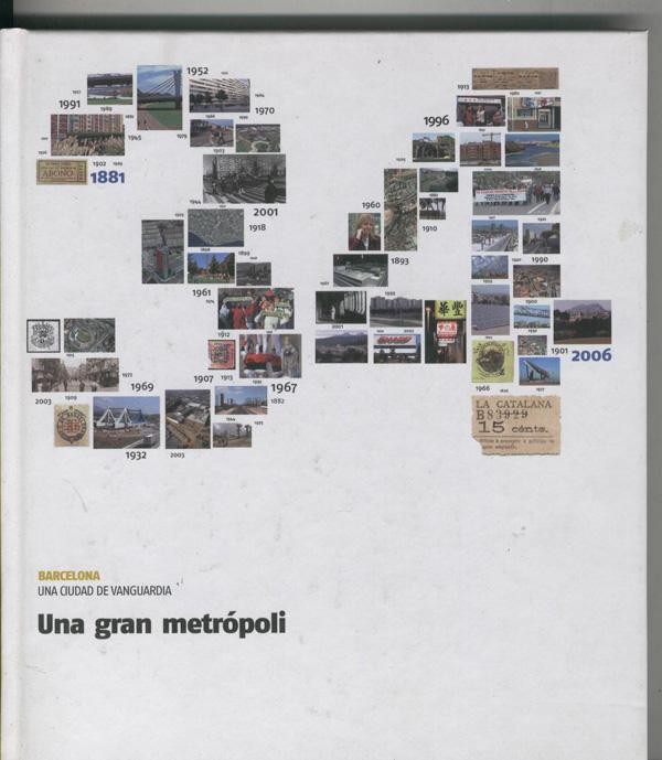 Barcelona una ciudad de vanguardia numero 34: Una gran metropoli