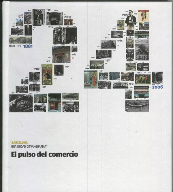 Barcelona una ciudad de vanguardia numero 24: El pulso del comercio