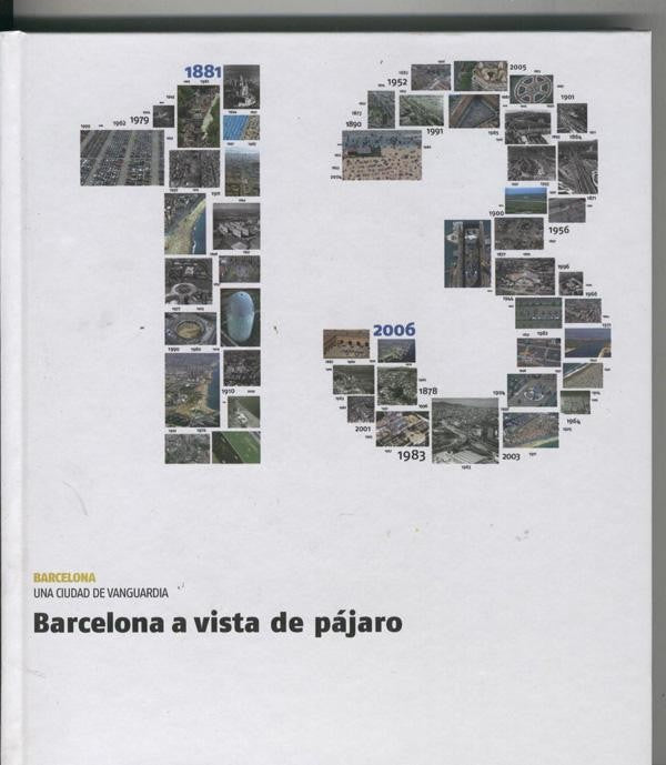 Barcelona una ciudad de vanguardia numero 13: Barcelona a vista de pajaro