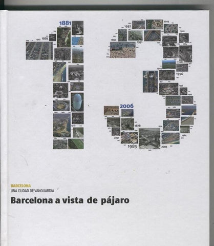 Barcelona una ciudad de vanguardia numero 13: Barcelona a vista de pajaro